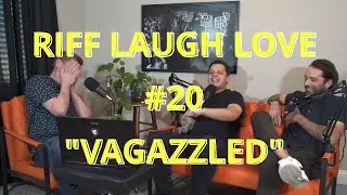 Riff Laugh Love - #20 - 