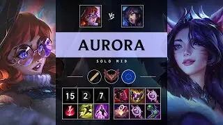Aurora Mid vs Ahri - EUW Grandmaster Patch 25.09