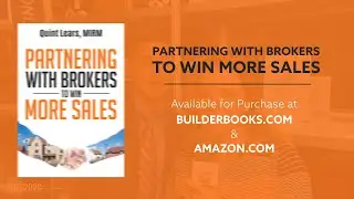 Quint Lears  - How to increase New Home Sales by effectively working with Real Estate Brokers