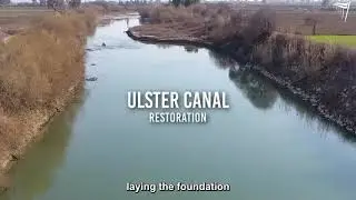 Ulster Canal Restoration - Part of the Shared Island Initiative