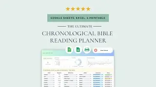 Chronological Bible Reading Planner + 365 Bible In A Year (Google Sheets, Excel, & Printable)