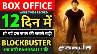 Saaho Box Office Collection, Big Blockbuster, Saaho 12th Day Collection, Saaho 13th Day Collection