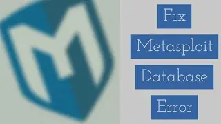 How to fix Database error in Metasploit