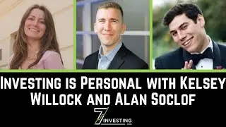 Investing is Personal with Kelsey Willock and Alan Soclof