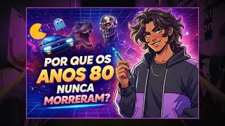 OS ANOS 80 SERÃO ETERNOS?