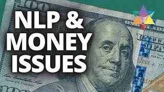 NLP & MONEY ISSUES