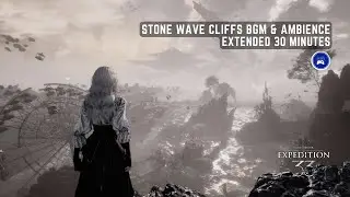 Stone Wave Cliffs BGM with Ambience - Expedition 33 OST Extended 30 Min  [4K HQ]