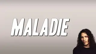 Hatik - Maladie (Paroles)