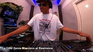 ROUGH RADIO | La Citt&agrave; Senza Discoteca w/ Rawmance