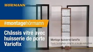 Montage ch&acirc;ssis vitr&eacute; avec huisserie de porte VarioFix I H&ouml;rmann