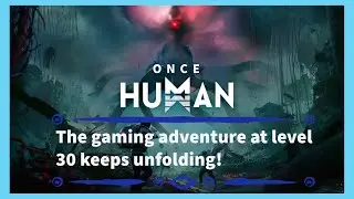 Journey to the Mystic Crate: Once Human Adventure