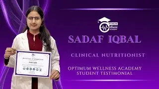 Sadaf Iqbal - Clinical Nutritionist - English - OW Academy Student Testimonial