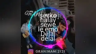 ŞEVKO HALAY AY SEWE LE EMO DELAL DELAL BOMBAAA ARABADA DİNLEMELİK 2022