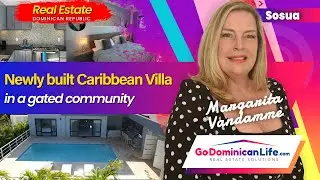 Wonderful newly built Caribbean Villa in a gated community | Go Dominican Life | Margarita Vandamme