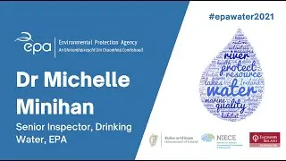 8.  What does the new Drinking Water Directive mean for water protection, Dr Michelle Minihan