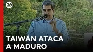 🇹🇼🇻🇪 TAIW&Aacute;N CONTRA VENEZUELA | Exigen a Maduro examinar su 