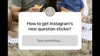 How to Get Instagram's New Question Sticker