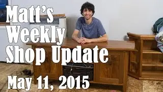 Matt's Weekly Shop Update - May 11 2015