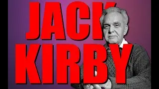 La vie de JACK KIRBY
