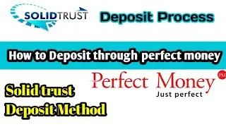 How to deposit in solid trust through perfect money || perfect money deposit || Solid trust deposit