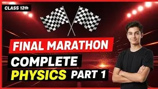 Complete Class 12th Physics Part 1 Final Marathon NEET 2026 | One Shot Theory + Final NCERT Revision