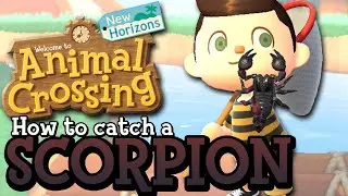 How To Catch a SCORPION - ACNH [TUTORIAL]