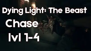 DYING LIGHT: THE BEAST| NIGHT CHASE + DAYTIME CHASE (BUG)