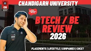 Chandigarh University BE/BTech Review 2026 | Exposed Reality of Placements & Fees