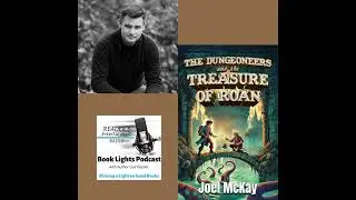 Lost Treasures and High Fantasy with Author Joel McKay on Book Lights