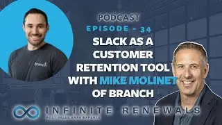 Episode 34: Slack as a Customer Retention Tool with Mike Molinet of Branch