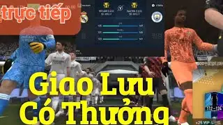 Giao Lưu C&oacute; Thưởng ! Phần 1 ! Fifa Mobile H&agrave;n Quốc #fanfifamb #fifamobilehanquoc