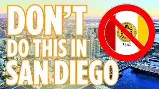 Things NOT To Do in San Diego, California!!