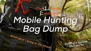 Mobile Hunting Bag Dump| What gear items I take mobile hunting