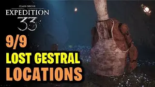 All 9 Lost Gestrals Locations | Clair Obscur: Expedition 33