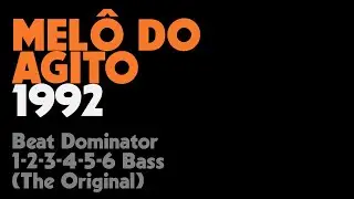 🟠 Beat Dominator - 1-2-3-4-5-6 Bass (The Original) 132 BPM *1992*
