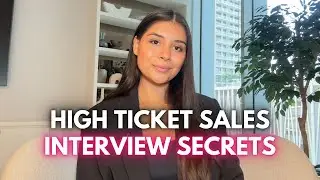 High Ticket Sales Interview Secrets (How to Get Hired Fast)
