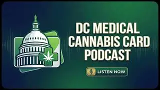 Embers - DC Medical Cannabis Card Podcast