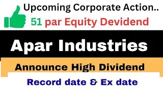 Apar Industries ltd Share Devidend 2025 | Apar Industries Share Devidend latest news | Apar news