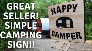 Carving A Great Selling Campsite Sign - The Perfect DIY Sign For Outdoor Lovers