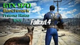 Fallout 4 Gameplay GTX 970 Ultra Settings Benchmark - Frame Rate Test