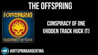 The Offspring - Conpiracy Of One (Hidden Track Huck It)