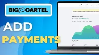 How to Add Payments to Big Cartel Website