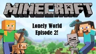 Lonely World (Crash Landing FTB) Ep. 2