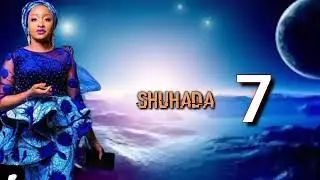 Shuhada part 7    Nov 1 2024