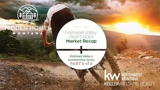 Flathead Valley's Summertime Series Part 6 of 6