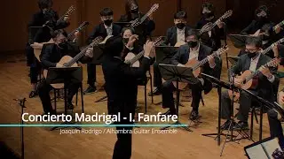 Concierto Madrigal - I. Fanfare (J. Rodrigo) / Alhambra Guitar Ensemble