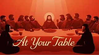 Here at Your Table (Communion Worship) | Intimate Song for the Eucharist