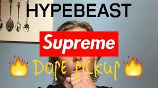 ANOTHER HYPEBEAST SUPREME SPRING SUMMER 17 HEAT PICKUP AND COLLECTIBLE!