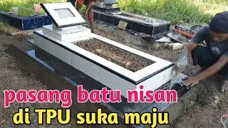 pasang batu nisan baru di TPU suka maju