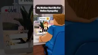 История Roblox | Моя мать причинила мне боль за онлайн-сочувствие #roblox #robloxstory #robloxedit